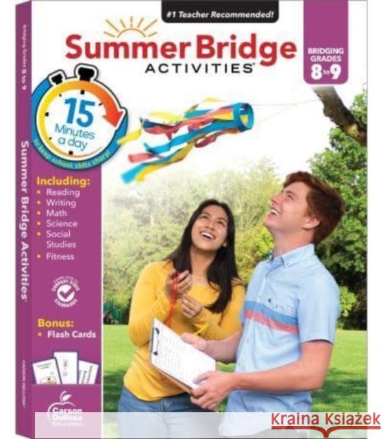 Summer Bridge Activities, Grades 8 - 9 Summer Bridge Activities                 Carson Dellosa Education 9781483866000 Carson Dellosa