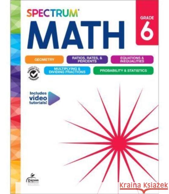 Spectrum Math Workbook, Grade 6 Spectrum                                 Carson Dellosa Education                 Craver 9781483871493 Spectrum