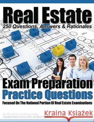 Real Estate Exam Preparation Practice Questions Gabe Griffen National Exams 9781483904788 Createspace