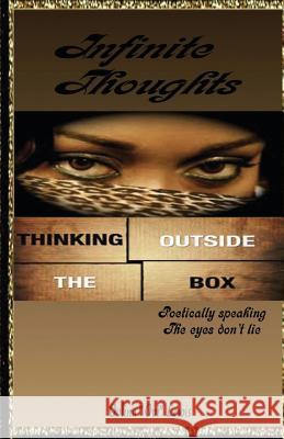 Infinite Thoughts: Poetically speaking Lewis, Ovlina Ovi 9781483905044 Createspace