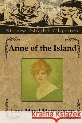 Anne of the island Hartmetz, Richard S. 9781483917054 Createspace