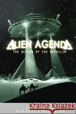 Alien Agenda: The Return of the Nephilim Dr a. S. Judkins Dr Michael McDaniel 9781483918198