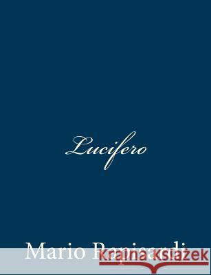 Lucifero Mario Rapisardi 9781483924557 Createspace