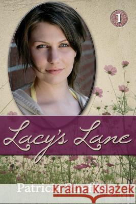 Lacy's Lane Patricia Strefling 9781483926346 Createspace