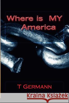 Where is MY America Germann, T. 9781483931180 Createspace