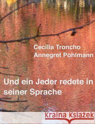 Und ein Jeder redete in seiner Sprache Pohlmann, Annegret 9781483939391