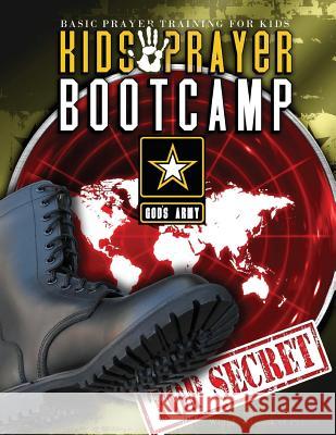 Kids Prayer Boot Camp: Curriculum for training kids and youth how to pray. Clabaugh, Colleen M. 9781483940106 Createspace