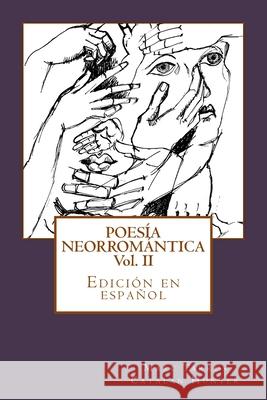 Poesía Neorromántica II: Catalan Hunter Tarrús, Marc 9781483941233 Createspace