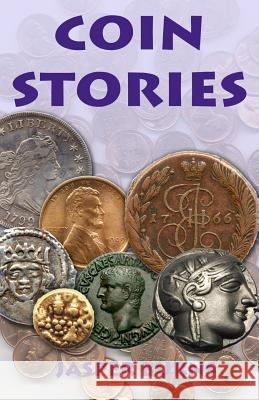 Coin Stories Jasper Burns 9781483946863 Createspace