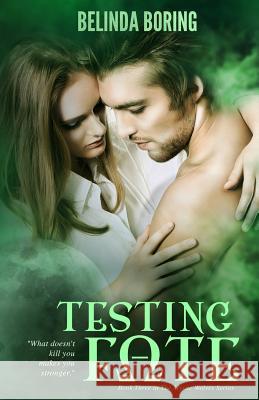 Testing Fate Belinda Boring 9781483948591 Createspace