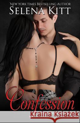 Confession Selena Kitt 9781483959139 Createspace
