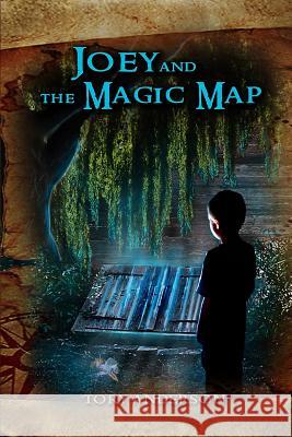 Joey and the Magic Map Tory C. Anderson 9781483961682