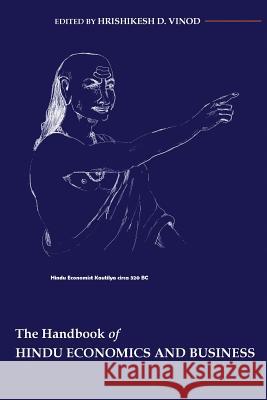 Handbook of Hindu Economics and Business Prof Hrishikesh D. Vinod 9781483980881