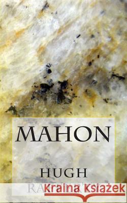 Mahon Hugh Rafferty 9781483981253 Createspace