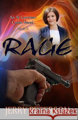 Rage Jerry Peterson 9781483981925 Createspace