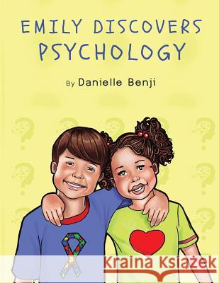 Emily Discovers Psychology Danielle Benji 9781483986555 Createspace