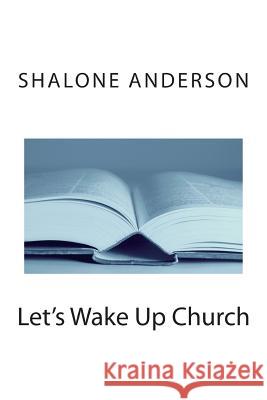 Let's Wake Up Church Shalone Anderson Apostle Tomson Ajayejesu 9781483990224 Createspace