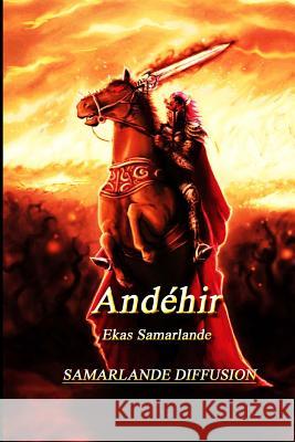 Andéhir intégral Ekas Samarlande 9781483993911 Createspace