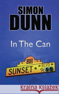 In The Can Dunn, Simon 9781483995601 Createspace