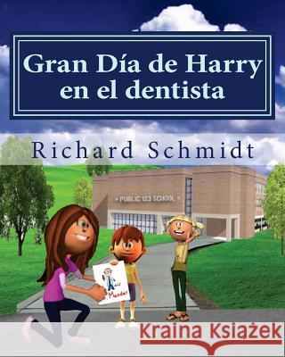 Gran Dia de Harry en el dentista Bigstock Com, Digitalstudio /. 9781483998466 Createspace