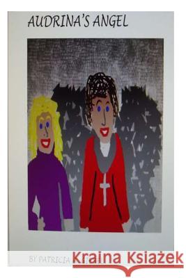 Audrina's Angel Patricia A. Giebel 9781484000311