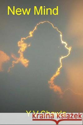 New Mind Y. V. Chawla 9781484002742 Createspace