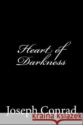 Heart of Darkness Joseph Conrad 9781484002872 Createspace