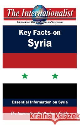 Key Facts on Syria: Essential Information on Syria Patrick W. Nee 9781484018408 Createspace