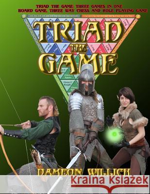 Triad, the Game Dameon Willich 9781484021262