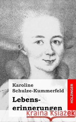 Lebenserinnerungen Karoline Schulze-Kummerfeld 9781484022719