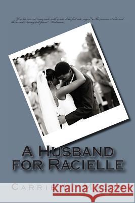 A Husband for Racielle Carrie L. Macon 9781484027868