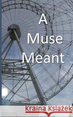 A Muse Meant Phyl Campbell 9781484029886 Createspace Independent Publishing Platform