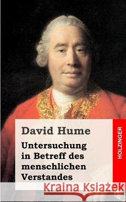 Untersuchung in Betreff des menschlichen Verstandes Hume, David 9781484032008 Createspace