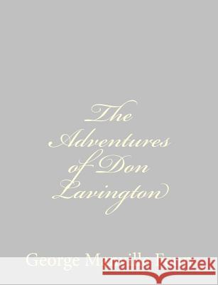 The Adventures of Don Lavington George Manville Fenn 9781484034804 Createspace