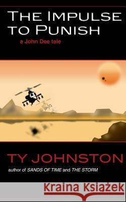 The Impulse to Punish Ty Johnston 9781484045381 Createspace Independent Publishing Platform