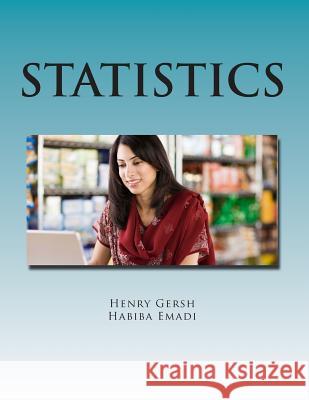 Statistics: Data Analysis Henry Gersh Habiba Emadi 9781484045428 Createspace