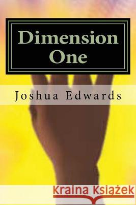 Dimension 1: A New Technique Emerges MR Joshua L. Edwards Mrs Andrea Lyn Via 9781484048597