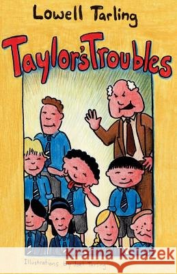 Taylor's Troubles Lowell Tarling Joel Tarling 9781484057643