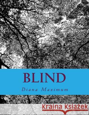 Blind Diana Maximum 9781484067611 Createspace