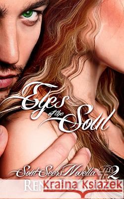 Eyes of the Soul (Soul Seers #2) Rene Folsom 9781484071069 Createspace