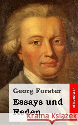 Essays und Reden Forster, Georg 9781484071182