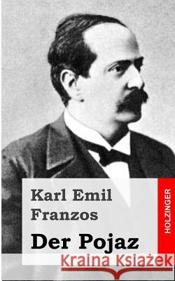 Der Pojaz Karl Emil Franzos 9781484071199 Createspace