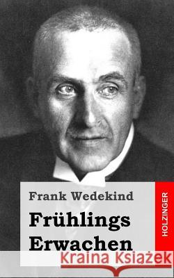 Frühlings Erwachen: Eine Kindertragödie Wedekind, Frank 9781484071656