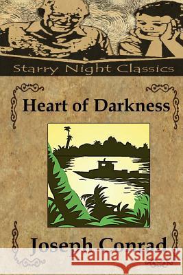 Heart of Darkness Joseph Conrad Richard S. Hartmetz 9781484077436