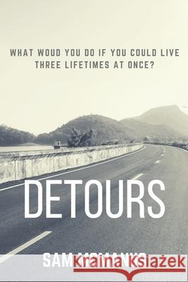 Detours Sam McManus 9781484093771 Createspace