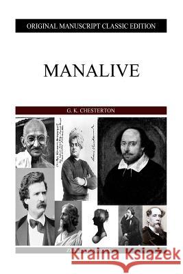 Manalive G. K. Chesterton 9781484096598 Createspace