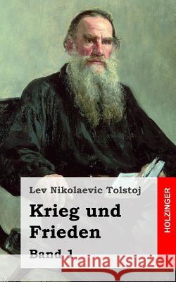 Krieg und Frieden: Band 1 Tolstoj, Lev Nikolaevic 9781484097311