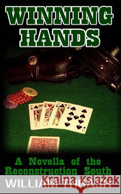 Winning Hands William Thrash 9781484101339 Createspace Independent Publishing Platform