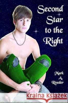 Second Star To The Right Roeder, Mark a. 9781484108567 Createspace