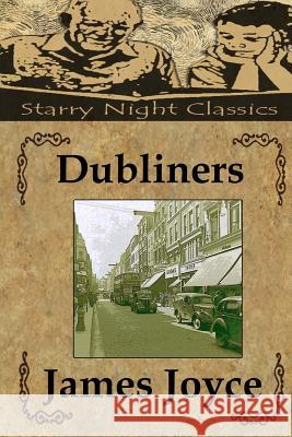 Dubliners James Joyce Richard S. Hartmetz 9781484118207